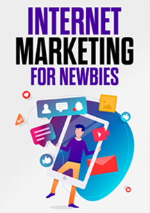 Internet Marketing For Newbies